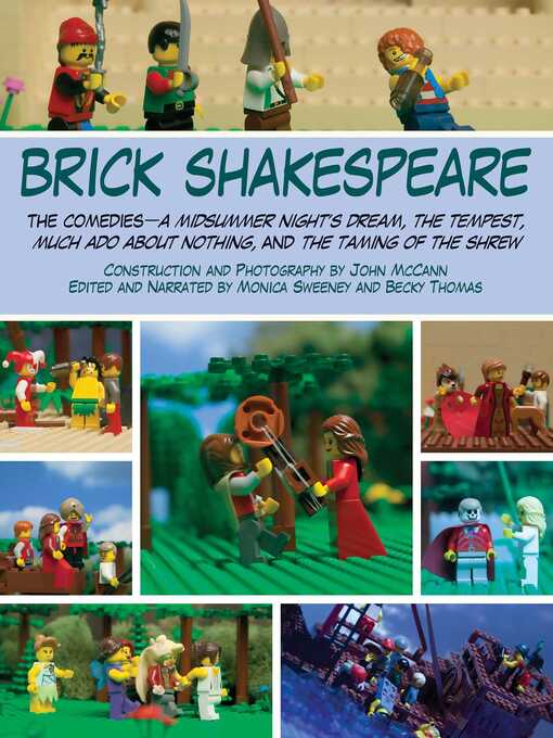 Title details for Brick Shakespeare: the Comedies—A Midsummer Night's Dream, the Tempest, Much Ado About Nothing, and the Taming of the Shrew by John McCann - Available
